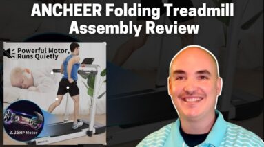 ANCHEER Folding Treadmill Assembly FULL INSTRUCTION MANUAL - ANCHEER Electric Foldable Treadmills