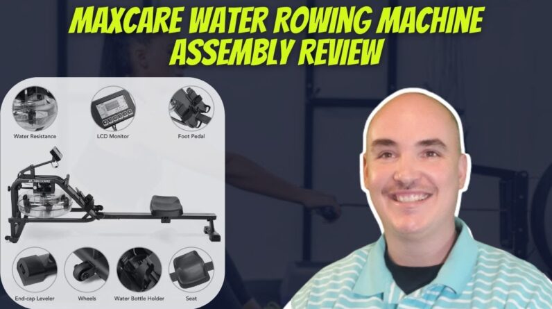 Maxcare Water Rowing Machine Assembly FULL INSTRUCTION MANUAL - Maxcare Rowing Machine Assembly