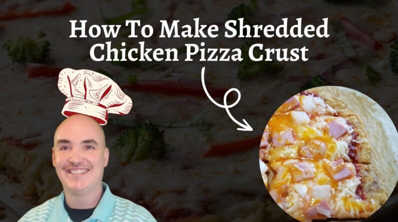 How To Make Shredded Chicken Pizza Crust   Low Carb Canned  Chicken Pizza Crust Keto Recipe